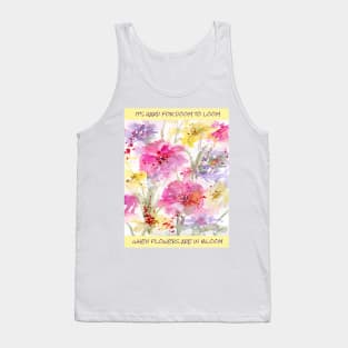 It's Hard for Doom to Loom When Flowers are in Bloom Tank Top